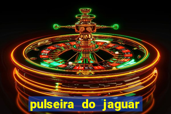 pulseira do jaguar vale do amanhecer